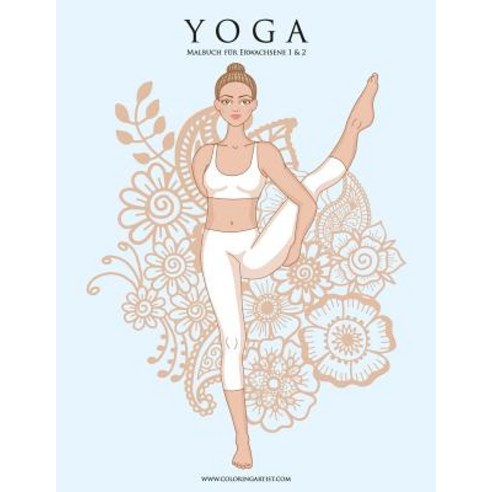Yogamalbuch Fur Erwachsene 1 & 2 Paperback, Createspace Independent Publishing Platform