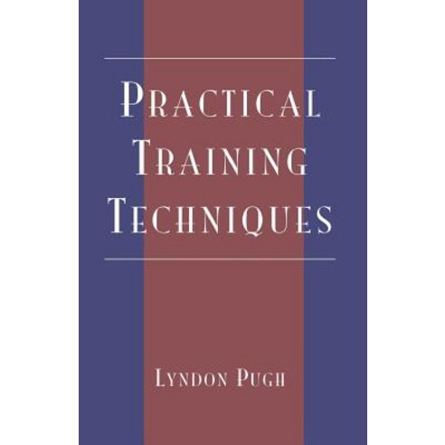 Practical Training Techniques Paperback, Scarecrow Press