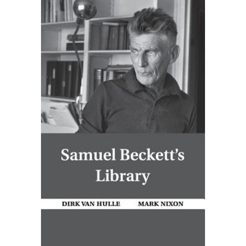 Samuel Beckett''s Library Paperback, Cambridge University Press