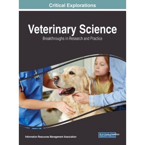 Veterinary Science: Breakthroughs in Research and Practice Hardcover, Medical Information Science Reference