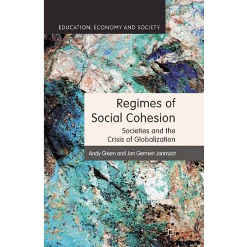 Regimes of Social Cohesion: Societies and the Crisis of Globalization Paperback, Palgrave MacMillan