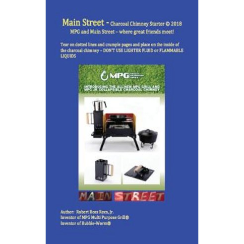 Main Street - Charcoal Chimney Starter: Mpg and Main Street - Where Great Friends Meet! Paperback, Createspace Independent Publishing Platform