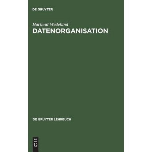 Datenorganisation Hardcover, de Gruyter