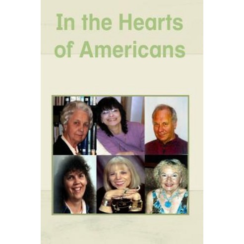 In the Hearts of Americans Paperback, Drury''s Publishing