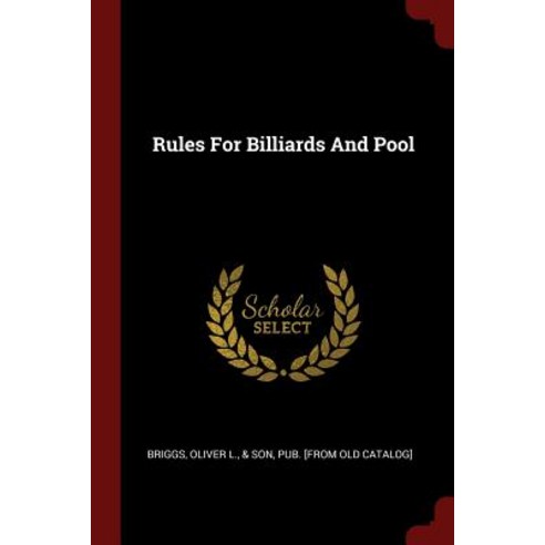 Rules for Billiards and Pool Paperback, Andesite Press