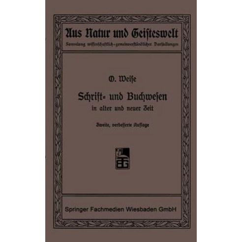 Schrift- Und Buchwesen in Alter Und Neuer Zeit Paperback, Vieweg+teubner Verlag