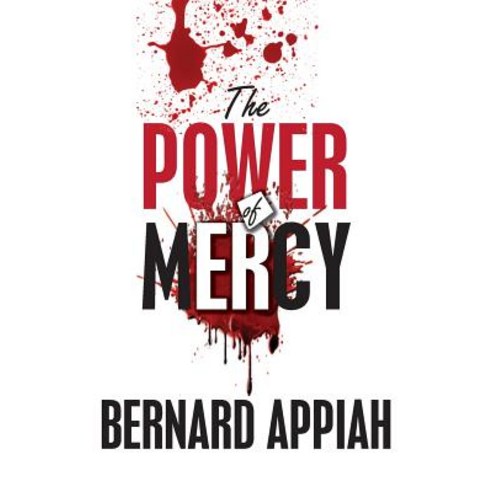 The Power of Mercy Paperback, Bernard Appiah