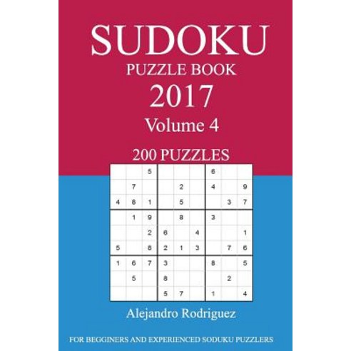 Sudoku Puzzle Book: 2017 Edition - Volume 4 Paperback, Createspace Independent Publishing Platform