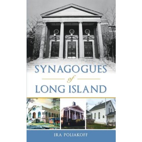 Synagogues of Long Island Hardcover, History Press Library Editions