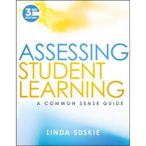 Assessing Student Learning: A Common Sense Guide Paperback, Jossey-Bass