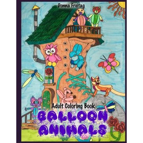 Balloon Animals Paperback, Createspace Independent Publishing Platform