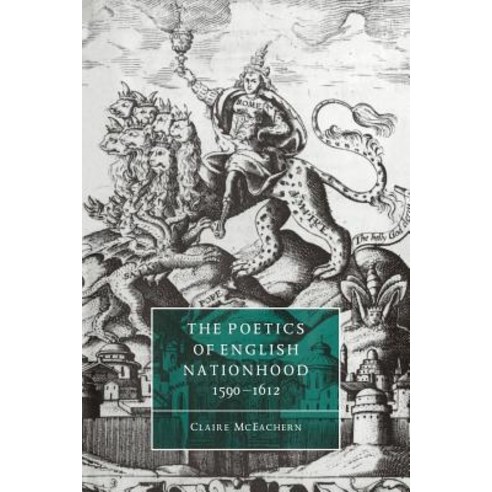 "The Poetics of English Nationhood 1590 1612", Cambridge University Press