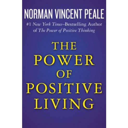 The Power of Positive Living Paperback, Open Road Media