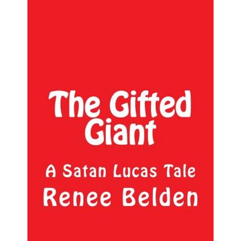 The Gifted Giant Paperback, Createspace Independent Publishing Platform