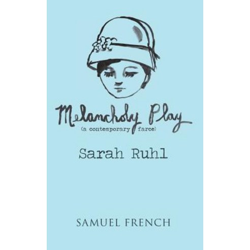Melancholy Play: A Chamber Musical Paperback, Samuel French, Inc.