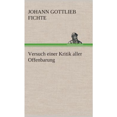 Versuch Einer Kritik Aller Offenbarung Hardcover, Tredition Classics