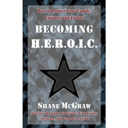 Becoming H.E.R.O.I.C: How to Protect Your Family Finances and Future Paperback, Createspace Independent Publishing Platform