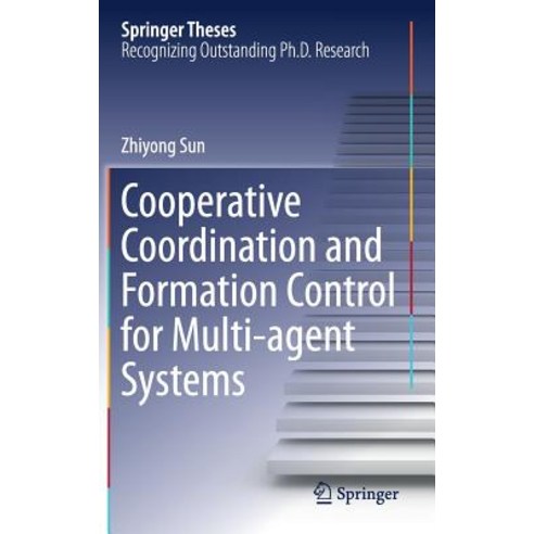 Cooperative Coordination and Formation Control for Multi-Agent Systems Hardcover, Springer