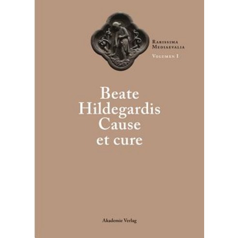 Beate Hildegardis Cause Et Cure Hardcover, de Gruyter