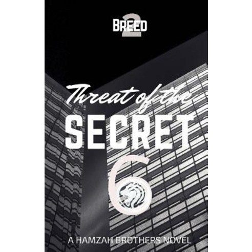 Threat of the Secret 6 Paperback, Createspace Independent Publishing Platform