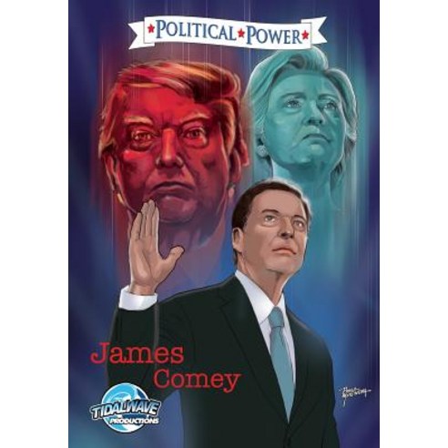 Political Power: James Comey Paperback, Tidalwave Productions