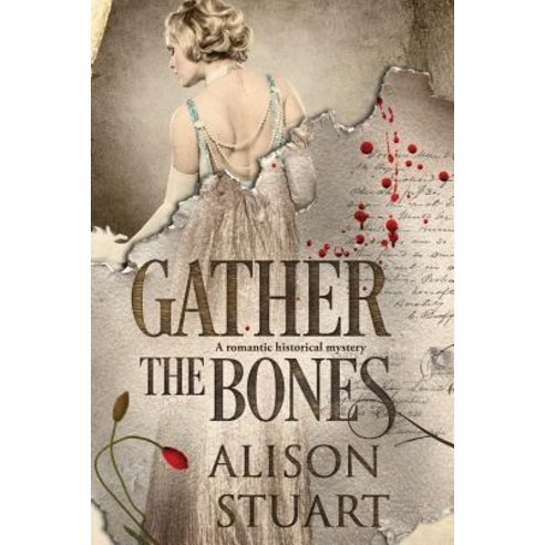 Gather the Bones: A Romantic Historical Mystery Paperback, Oportet Publishing