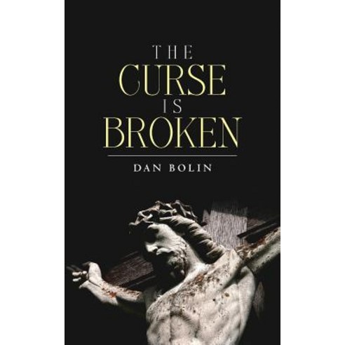 The Curse Is Broken Paperback, Createspace Independent Publishing Platform
