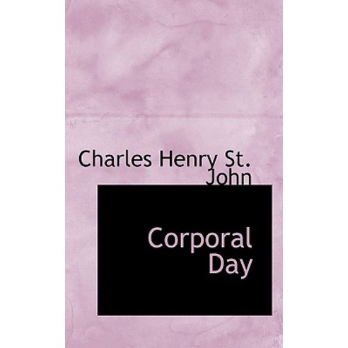 Corporal Day Paperback, BiblioLife