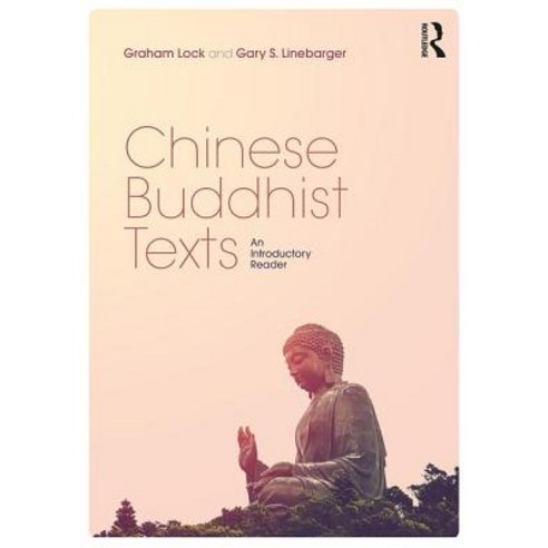 Chinese Buddhist Texts: An Introductory Reader Paperback, Routledge
