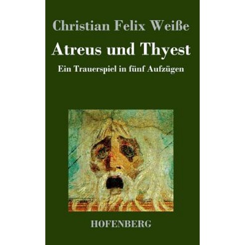 Atreus Und Thyest Hardcover, Hofenberg