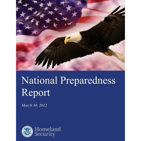 National Preparedness Report Paperback, Createspace Independent Publishing Platform