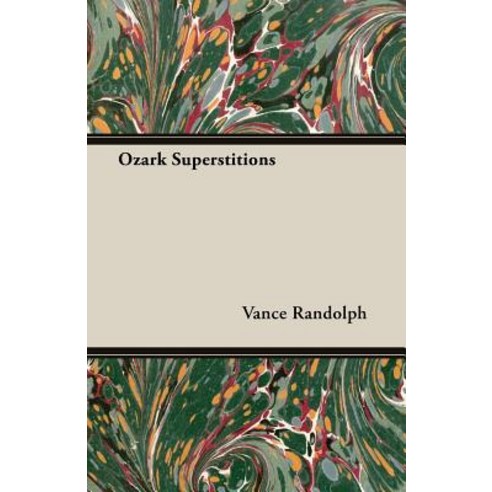 Ozark Superstitions Paperback, Style Press