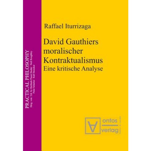 David Gauthiers Moralischer Kontraktualismus Hardcover, de Gruyter