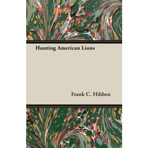 Hunting American Lions Paperback, Woods Press