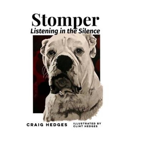 Stomper: Listening in the Silence Paperback, Createspace Independent Publishing Platform