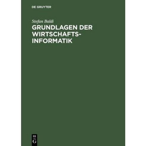 Grundlagen Der Wirtschaftsinformatik Hardcover, Walter de Gruyter