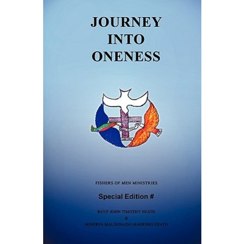 Journey Into Oneness Paperback, Xulon Press
