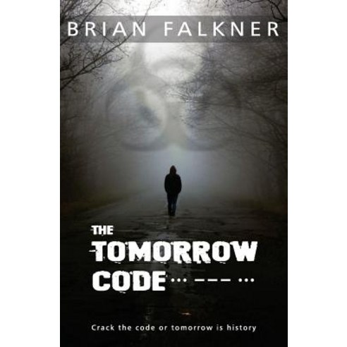 The Tomorrow Code Paperback, Brian Falkner