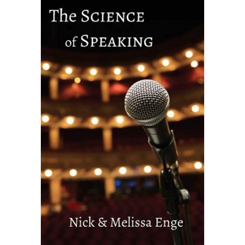 The Science of Speaking Paperback, Cioppino Press