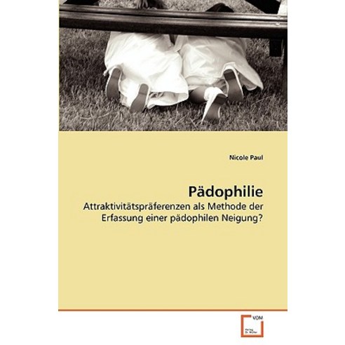 Padophilie Paperback, VDM Verlag