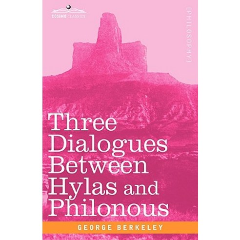 Three Dialogues Between Hylas and Philonous Hardcover, Cosimo Classics