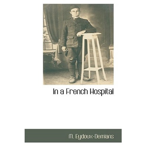 In a French Hospital Paperback, BCR (Bibliographical Center for Research)