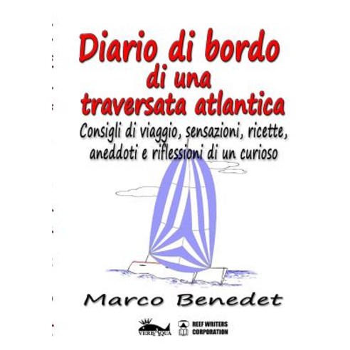 Diario Di Bordo Di Una Traversata Atlantica Paperback, Lulu.com
