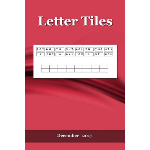 Letter Tiles: December 2017 Paperback, Createspace Independent Publishing Platform