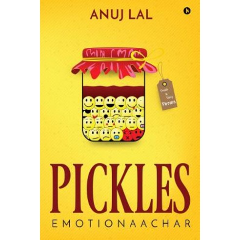 Pickles: Emotionaachar Paperback, Notion Press, Inc.