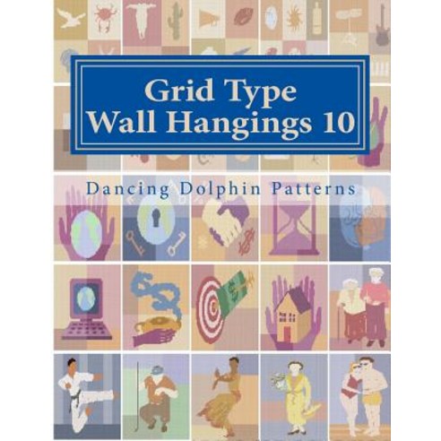 Grid Type Wall Hangings 10: In Plastic Canvas Paperback, Createspace Independent Publishing Platform