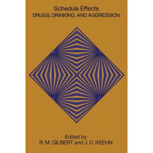 Schedule Effects: Drugs Drinking and Aggression Paperback, University of Toronto Press