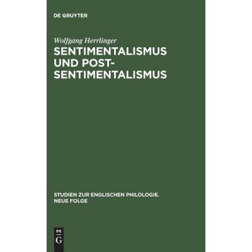Sentimentalismus Und Postsentimentalismus Hardcover, de Gruyter