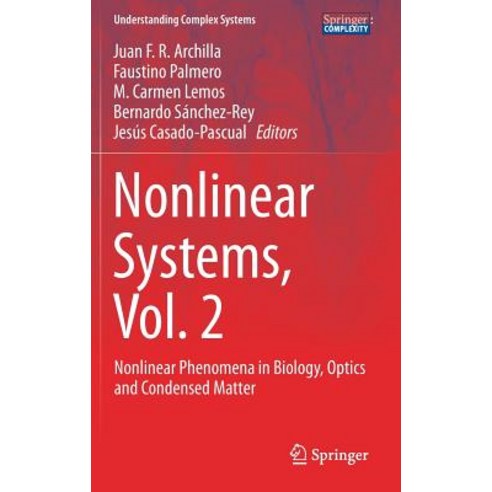 Nonlinear Systems Vol. 2: Nonlinear Phenomena in Biology Optics and Condensed Matter Hardcover, Springer