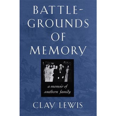 Battlegrounds of Memory Hardcover, University of Georgia Press